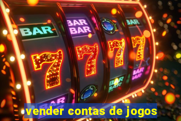 vender contas de jogos